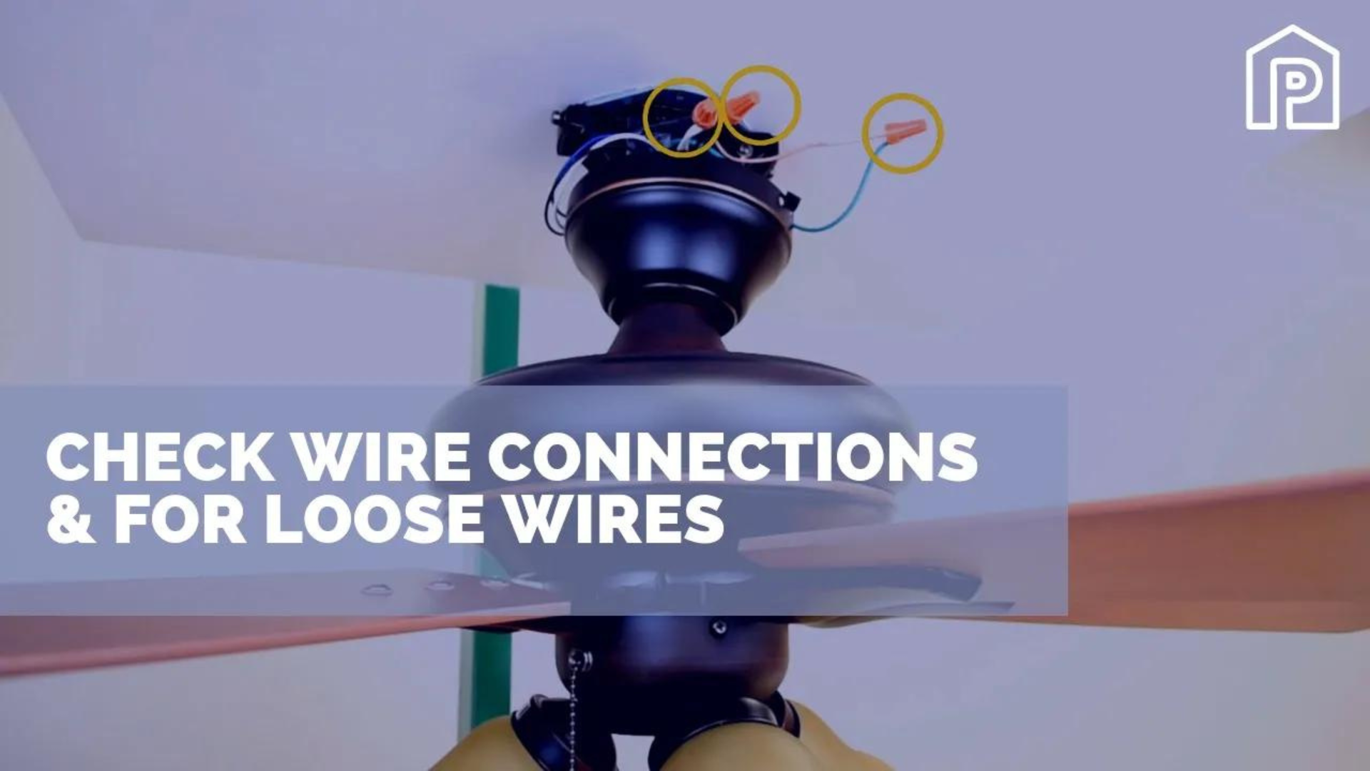 Check Wire Connections and Loose Wires During Installation